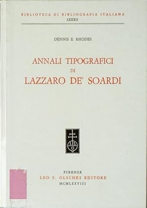 Bild des Verkufers fr Annali tipografici di Lazzaro de' Soardi. zum Verkauf von Franz Khne Antiquariat und Kunsthandel