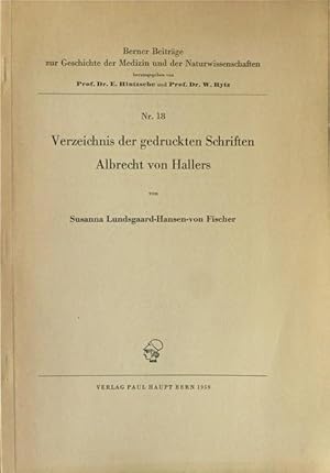 Imagen del vendedor de Verzeichnis der gedruckten Schriften Albrecht von Hallers. a la venta por Franz Khne Antiquariat und Kunsthandel