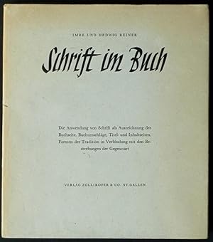 Immagine del venditore per Schrift im Buch. [OU: Die Anwendung von Schrift als Auszeichnung der Buchseite. Buchumschlge, Titel- und Inhaltseiten. Formen der Tradition in Verbindung mit den Bestrebungen der Gegenwart]. venduto da Franz Khne Antiquariat und Kunsthandel