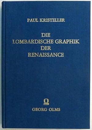 Bild des Verkufers fr Die lombardische Graphik der Renaissance. Nebst einem Verzeichnis von Bchern mit Holzschnitten. Mit 1 Heliogravure, 11 Lichtdrucken und 30 Textabbildungen. zum Verkauf von Franz Khne Antiquariat und Kunsthandel