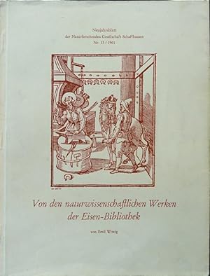 Bild des Verkufers fr Von den naturwissenschaftlichen Werken der Eisen-Bibliothek. zum Verkauf von Franz Khne Antiquariat und Kunsthandel