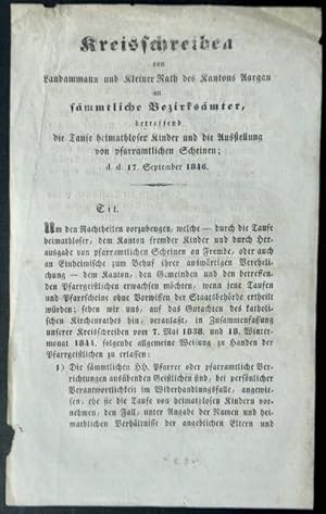 Imagen del vendedor de Kreisschreiben von Landammann und Kleiner Rath des Kantons Aargau an smmtliche Bezirksmter, betreffend die Taufe heimathloser Kinder und die Ausstellung von pfarramtlichen Scheinen; d. d. 17. September 1846. a la venta por Franz Khne Antiquariat und Kunsthandel