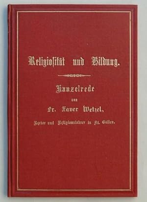 Religiosität und Bildung. Kanzelrede, gehalten am Fest der Kirchweihe in der Stifts- und Hofkirch...