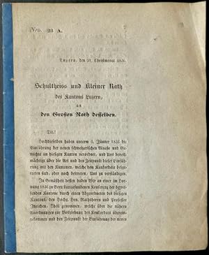 Imagen del vendedor de Schultheiss und kleiner Rath des Kantons Luzern an den Grossen Rath desselben : Gesetzesvorschlag ber die Einfhrung der schweizerischen Maa- und Gewichtordnung [Masse und Gewichte] fr den Kanton Luzern. a la venta por Franz Khne Antiquariat und Kunsthandel