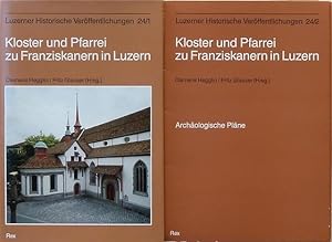 Immagine del venditore per Kloster und Pfarrei zu Franziskanern in Luzern. Geschichte des Konvents (vor 1260 bis 1838) und der Pfarrei (seit 1845), Baugeschichte der Kirche; bzw. Archologische Plne. venduto da Franz Khne Antiquariat und Kunsthandel