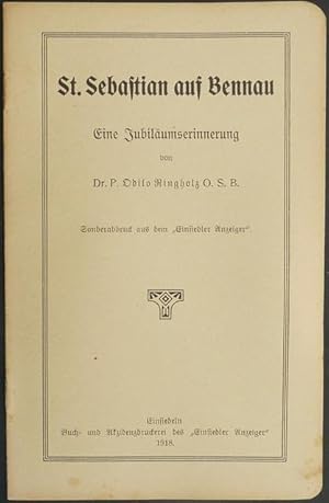 Image du vendeur pour St. Sebastian auf Bennau. Eine Jubilumserinnerung. mis en vente par Franz Khne Antiquariat und Kunsthandel