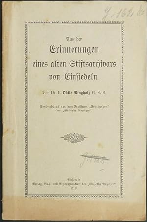 Imagen del vendedor de Aus den Erinnerungen eines alten Stiftsarchivars von Einsiedeln. a la venta por Franz Khne Antiquariat und Kunsthandel