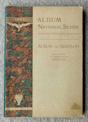 Imagen del vendedor de [Erffnung der Simplonlinie, Portrtgalerie] : Album National Suisse : Collection de Portraits Contemporains - Album du Simplon, dit  l'occasion de l'inauguration du Simplon 1906. a la venta por Franz Khne Antiquariat und Kunsthandel