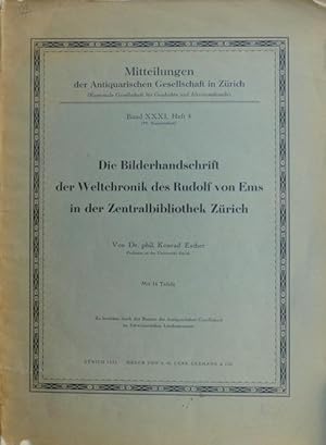 Bild des Verkufers fr Die Bilderhandschrift der Weltchronik des Rudolf von Ems in der Zentralbibliothek Zrich. Mit 16 Tafeln. zum Verkauf von Franz Khne Antiquariat und Kunsthandel