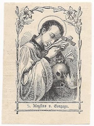 S. Aloysius [Sankt, Hl. Aloisius] v. Gonzaga.