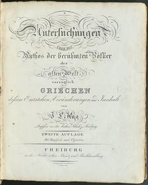 Untersuchungen über den Mythos der berühmten Völker der alten Welt vorzüglich der Griechen; desse...