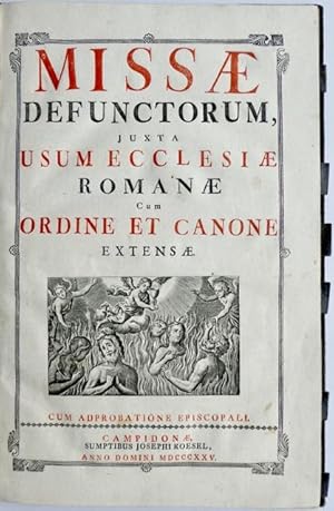 Missae Defunctorum, juxta usum Ecclesiae Romanae cum Ordine et Canone extensae.