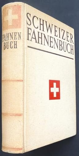 Seller image for Schweizer Fahnenbuch. [Band I]. Vorwort von Bundesrat Philipp Etter, Geleitwort von General Henri Guisan. for sale by Franz Khne Antiquariat und Kunsthandel