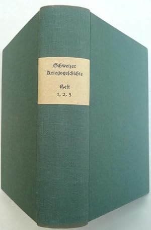 Imagen del vendedor de Schweizer Kriegsgeschichte. Im Auftrag des Chefs des Generalstabes Oberstkorpskommandant Sprecher von Bernegg, bearbeitet. a la venta por Franz Khne Antiquariat und Kunsthandel