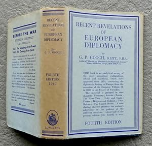 Bild des Verkufers fr Recent Revelations of European Diplomacy. [Fourth Edition. Revised and Enlarged 1940]. zum Verkauf von Franz Khne Antiquariat und Kunsthandel