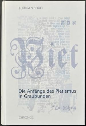 Die Anfänge des Pietismus in Graubünden.