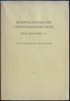 Bild des Verkufers fr Schweizerische Ortsnamenkunde. Eine Einfhrung. zum Verkauf von Franz Khne Antiquariat und Kunsthandel