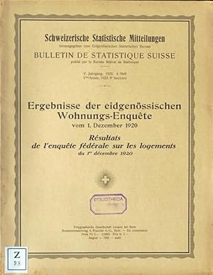 Imagen del vendedor de Ergebnisse der eidgenssischen Wohnungs-Enquete vom 1. Dezember 1920 / Rsultats de l?enqute fdrale sur les logements du 1er dcembre 1920. a la venta por Franz Khne Antiquariat und Kunsthandel