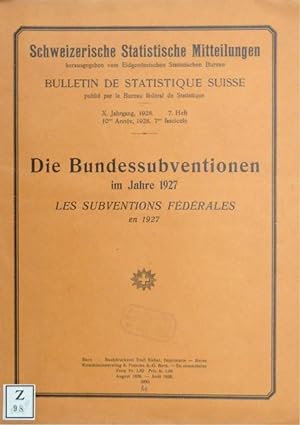 Imagen del vendedor de Die Bundessubventionen im Jahre 1927 / Les subventions fdrales en 1927. a la venta por Franz Khne Antiquariat und Kunsthandel