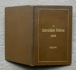 Die Oesterreichische Nordarmee und ihr Führer im Jahre 1866. Von Toilow. Als Manuscript gedruckt.
