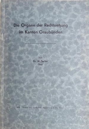 Bild des Verkufers fr Die Organe der Rechtssetzung im Kanton Graubnden. zum Verkauf von Franz Khne Antiquariat und Kunsthandel