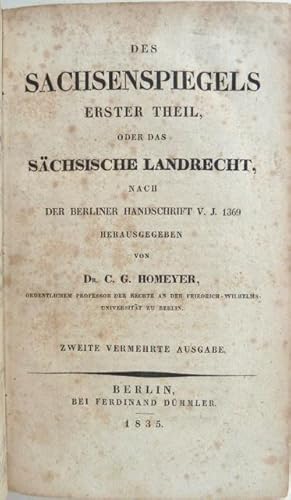 Bild des Verkufers fr Des Sachsenspiegels erster Theil, oder das schsische Landrecht, nach der Berliner Handschrift v. J. 1369. zum Verkauf von Franz Khne Antiquariat und Kunsthandel