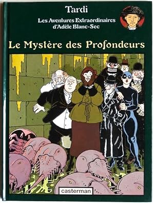 Imagen del vendedor de Les Aventures Extraordinaires d'Adle Blanc-Sec: tome 8. Le Mystre des Profondeurs. a la venta por Franz Khne Antiquariat und Kunsthandel