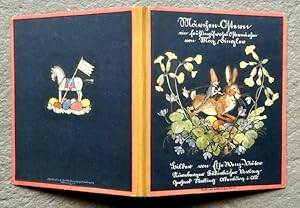 Märchen-Ostern: ein frühlingsfrohes Ostermärchen von Max Dingler. Bilder von Else Wenz-Viëtor.