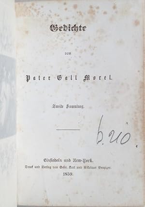 Bild des Verkufers fr Gedichte von Pater Gall Morel. Zweite [II., 2.] Sammlung. zum Verkauf von Franz Khne Antiquariat und Kunsthandel