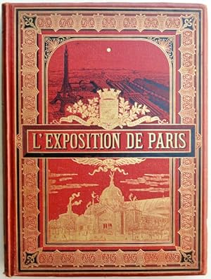 [Exposition universelle / Weltausstellung] : L'Exposition de Paris (1889) publiée avec la collabo...