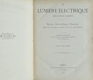 La Lumière Électrique. Journal universel d'Electricité. Revue Scientifique Illustrée. Publiée sou...