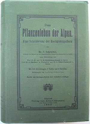 Imagen del vendedor de Das Pflanzenleben der Alpen. Eine Schilderung der Hochgebirgsflora. Mit 316 Abbildungen, 6 Tafeln und 9 Tabellen. a la venta por Franz Khne Antiquariat und Kunsthandel