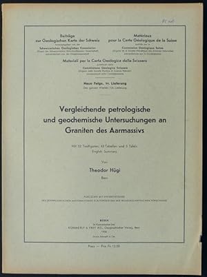 Vergleichende petrologische und geochemische Untersuchungen an Graniten des Aarmassivs. Mit 32 Te...