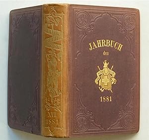 Jahrbuch des Schweizer Alpenclub. Siebzehnter [17., XVII.] Jahrgang 1881-1882. [Einband: XVII/1881].