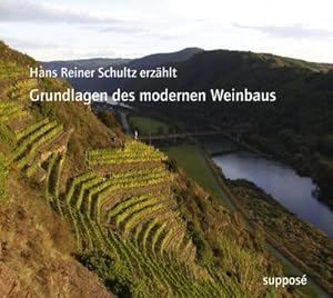 Immagine del venditore per Grundlagen des modernen Weinbaus, 2 Audio-CDs : Hans Reiner Schultz erzhlt venduto da AHA-BUCH GmbH
