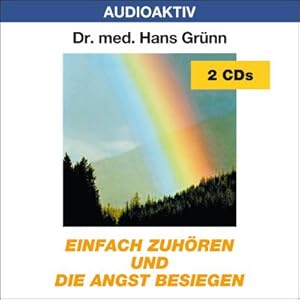 Bild des Verkufers fr Einfach zuhren und die Angst besiegen. 2 CDs zum Verkauf von AHA-BUCH GmbH