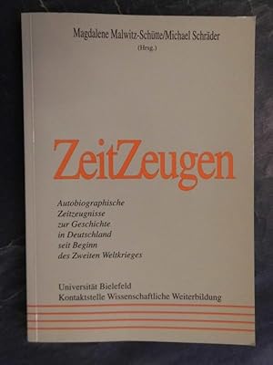 Bild des Verkufers fr ZeitZeugen - Autobiographische Zeitzeugnisse zur Geschichte in Deutschland seit Beginn des Zweiten Weltkrieges zum Verkauf von Buchantiquariat Uwe Sticht, Einzelunter.