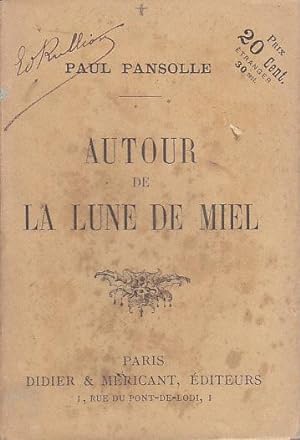 Seller image for AUTOUR DE LA LUNE DE MIEL Mericant 1895 Roman POPULAIRE for sale by CARIOU1