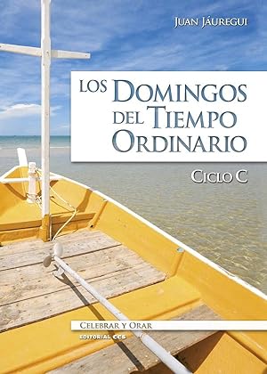 Seller image for Los domingos del tiempo Ordinario. Ciclo C for sale by Librera ARS