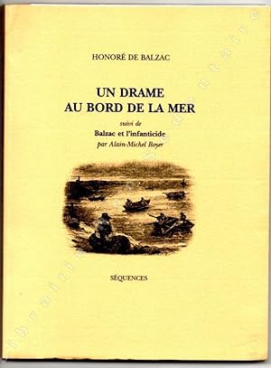 Bild des Verkufers fr Un drame au bord de la Mer suivi de Balzac et l'infanticide zum Verkauf von ARTLINK