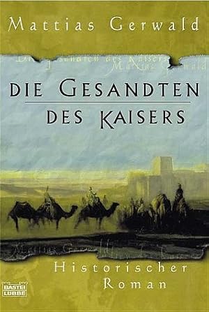 Bild des Verkufers fr Die Gesandten des Kaisers zum Verkauf von Antiquariat Armebooks