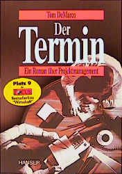 Der Termin. Ein Roman über Projektmanagement