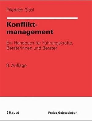 Konfliktmanagement. Ein Handbuch für Führungskräfte, Beraterinnen und Berater