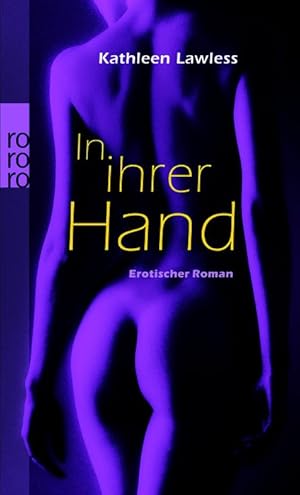 Imagen del vendedor de In ihrer Hand: Erotischer Roman a la venta por Antiquariat Armebooks