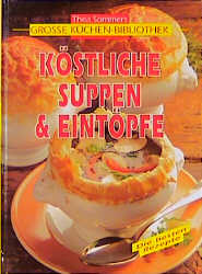 Bild des Verkufers fr Kstliche Suppen & Eintpfe zum Verkauf von Antiquariat Armebooks