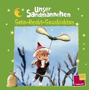 Imagen del vendedor de Unser Sandmnnchen: Gute-Nacht-Geschichten (grn): Kastanienmnnchen /Kreidemnnchen /Der Schneemann a la venta por Antiquariat Armebooks