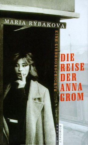 Image du vendeur pour Die Reise der Anna Grom mis en vente par Antiquariat Armebooks