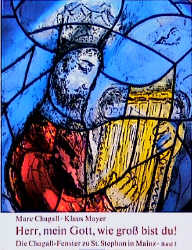 Image du vendeur pour Die Chagall-Fenster zu Sankt Stephan in Mainz, 4 Bnde, Band 3, Herr, mein Gott, wie gro bist du! Die seitlichen Fenster mis en vente par Antiquariat Armebooks