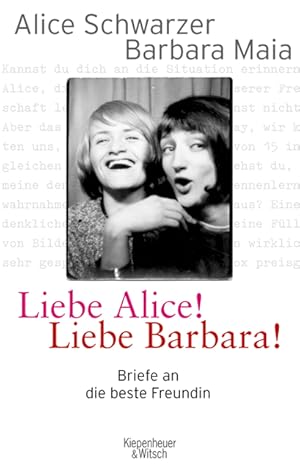 Imagen del vendedor de Liebe Alice! Liebe Barbara!: Briefe an die beste Freundin a la venta por Antiquariat Armebooks