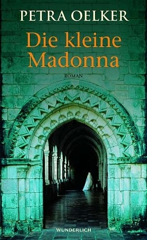 Imagen del vendedor de Die kleine Madonna a la venta por Antiquariat Armebooks